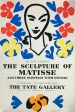 The Sculpture of Matisse Supply